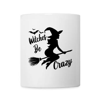 Hexe Hexenbesen Spruch Witches Be Crazy - Tasse - Weiß - Vorne
