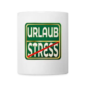 STRESS - FERIEN URLAUB - Tasse - Weiß - Vorne