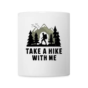 Wandern Wanderer Take A Hike With Me - Mug - white - Front