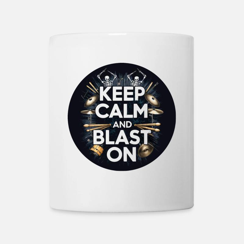 Drummer Blast Beats KEEP CALM AND BLAST ON - Mug - white