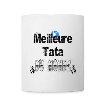 Meilleure Tata du Monde - Mug blanc - blanc - Devant