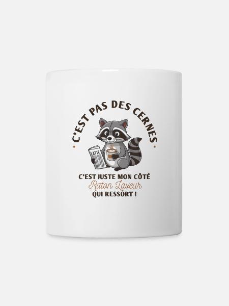 C'est pas des cernes, c'est mon côté raton laveur - Mug blanc - blanc