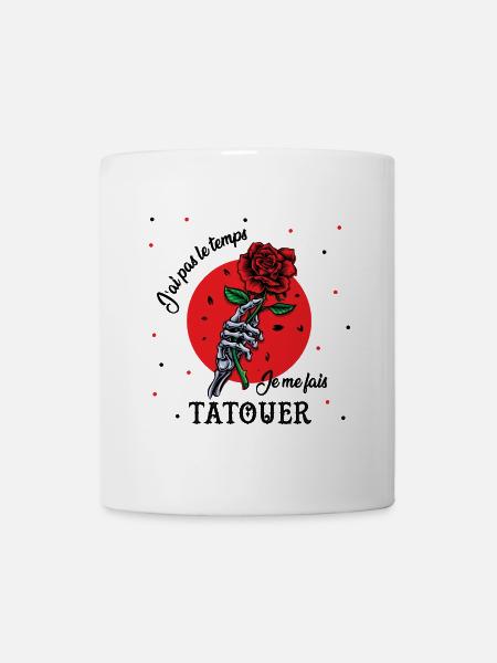 J'ai pas le temps je me fais tatouer - Mug blanc - blanc