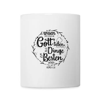 Denen die Gott lieben - Römer 8,28 - Tasse - Weiß - Vorne