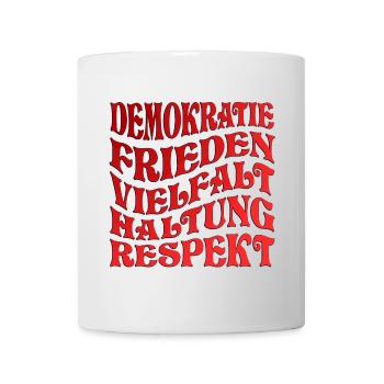 DEMOKRATIE - HALTUNG RESPEKT - Tasse - Weiß - Vorne