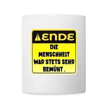 ZEUGNIS - MENSCHHEIT ENDE - Tasse - Weiß - Vorne