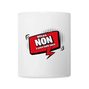 Say no to your mother-in-law - Mug - white - Front