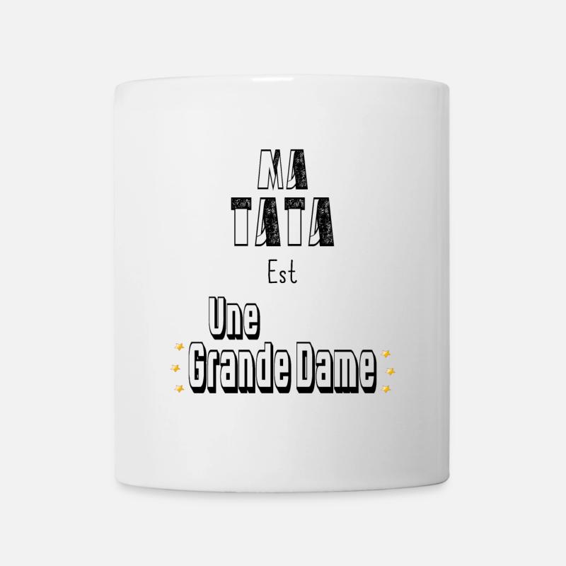 Ma Tata Est Une Grande Dame - Mug blanc - blanc