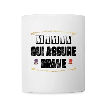 Maman Qui Assure Grave - Mug blanc - blanc - Devant
