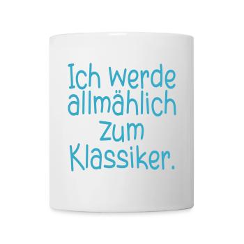 GEBURTSTAG KLASSIKER WERDEN - Tasse - Weiß - Vorne