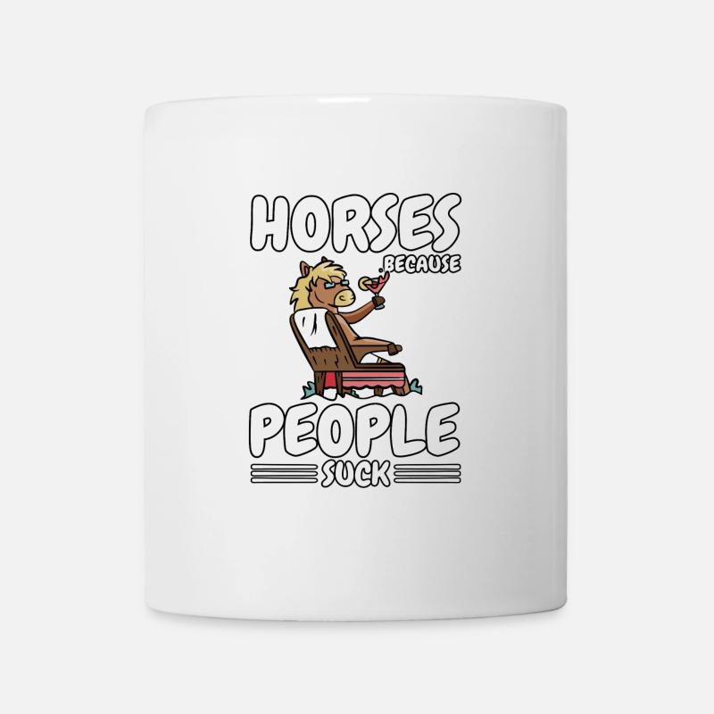 Comic Pferd Pferdesprüche Horses Cause People Suck - Tasse - Weiß