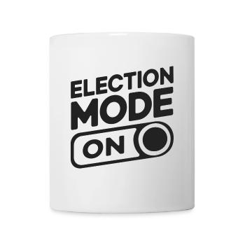 Election Mode On - Mug - white - Front