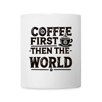 Coffee First Saying Coffee Funny Gift - Mug - white - Front