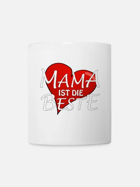 MAMA IST DIE BESTE - Tasse - Weiß