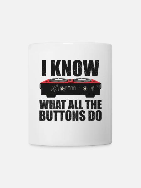 I know what all the buttons do - Mug - white