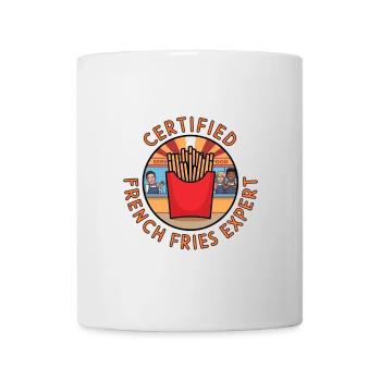 Certified French Fries Expert Fast Food Fan - Mug - white - Front