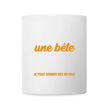 Ich bin ein Biest im Bett, ich kann stundenlang schlafen - Tasse - Weiß - Vorne
