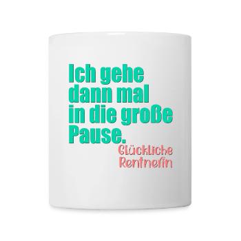 GLÜCKLICHE RENTNERIN RENTE - Tasse - Weiß - Vorne