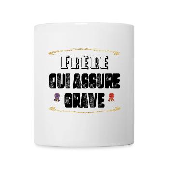 Frère Qui Assure Grave - Mug blanc - blanc - Devant