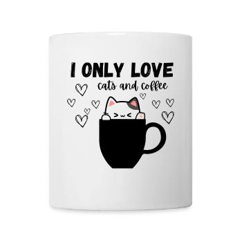 I only love cats and coffee - Mug - white - Front