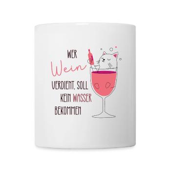 Wein Geschenk |Wein Spruch | Wer Wein verdient ... - Tasse - Weiß - Vorne