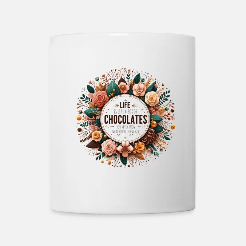 Life is like a box of chocolates You never know wh - Tasse - Weiß
