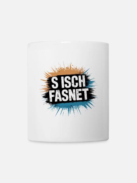 S Isch Fasnet - Karneval Fasching Spruch - Tasse - Weiß