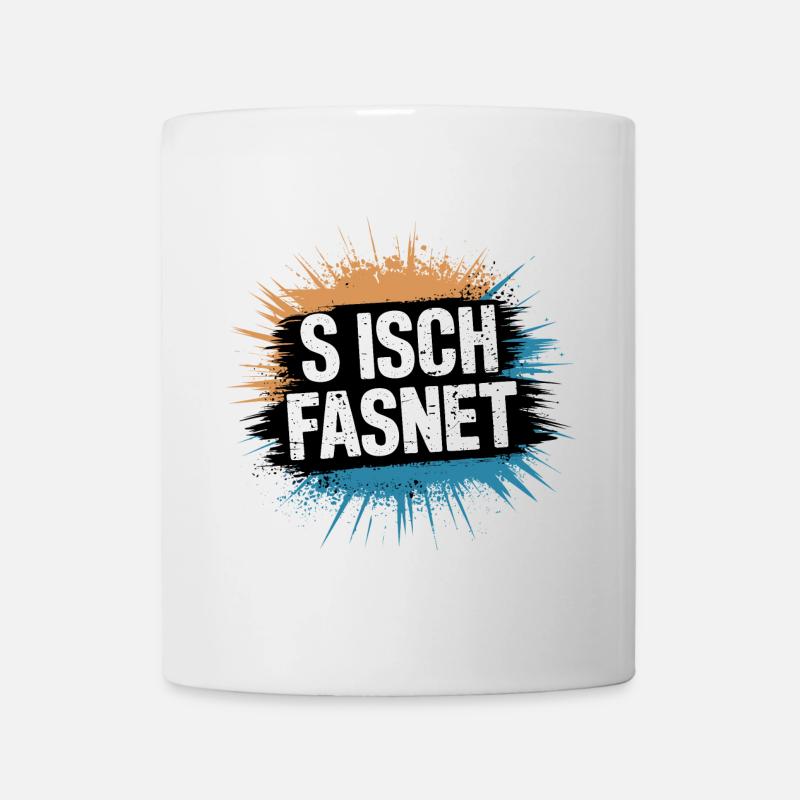 S Isch Fasnet - Karneval Fasching Spruch - Tasse - Weiß