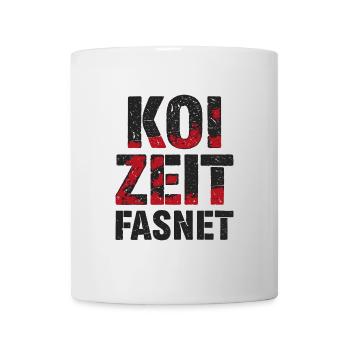 Koi Zeit Fasnet - Karneval Fasching - Tasse - Weiß - Vorne