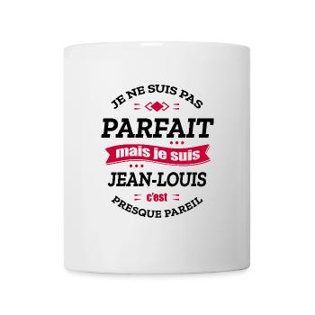 JEAN-LOUIS PARFAIT - PRENOM JEAN-LOUIS - Mug blanc - blanc - Devant
