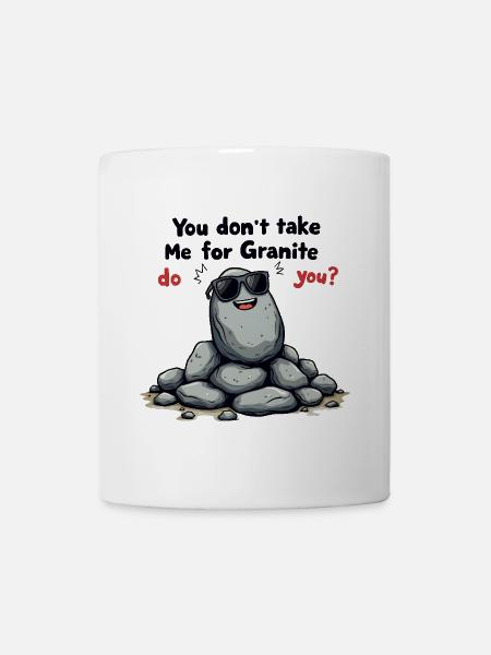Vous ne me prenez pas pour du granit, n’est-ce pas ? - Mug blanc - blanc