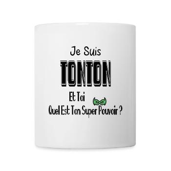 Je Suis Tonton Et Toi Quel Est Ton Super Pouvoir - Mug blanc - blanc - Devant