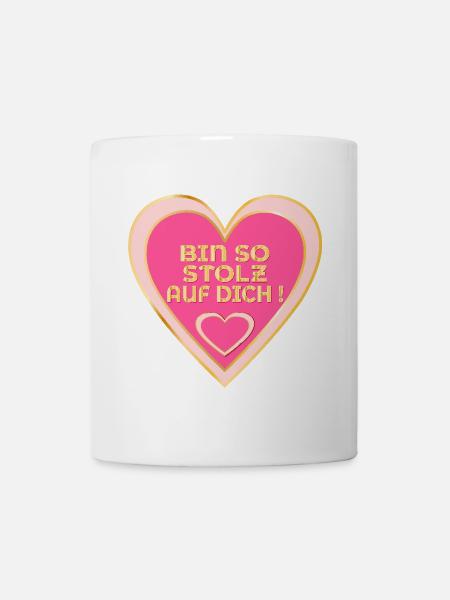 STOLZ AUF DICH - HERZ - Tasse - Weiß