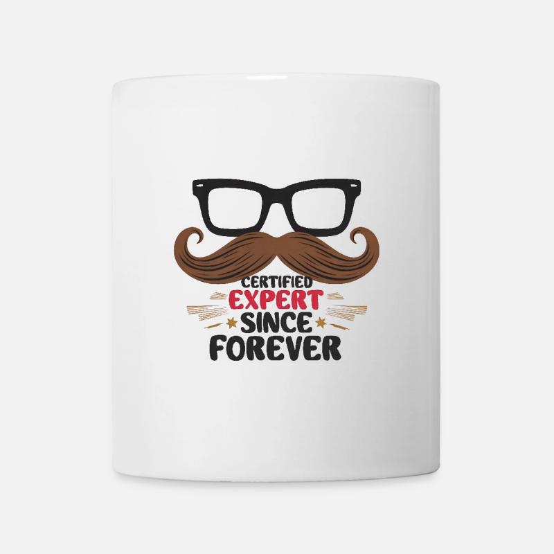 Certified Expert Since Forever - Tasse - Weiß