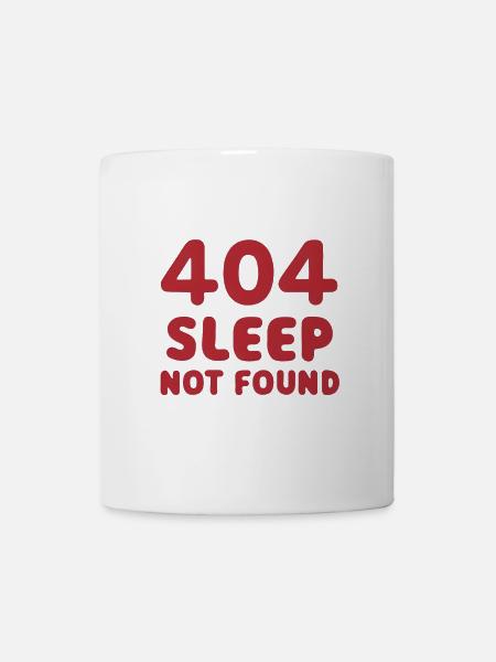 404: Sleep Not Found - Mug - white
