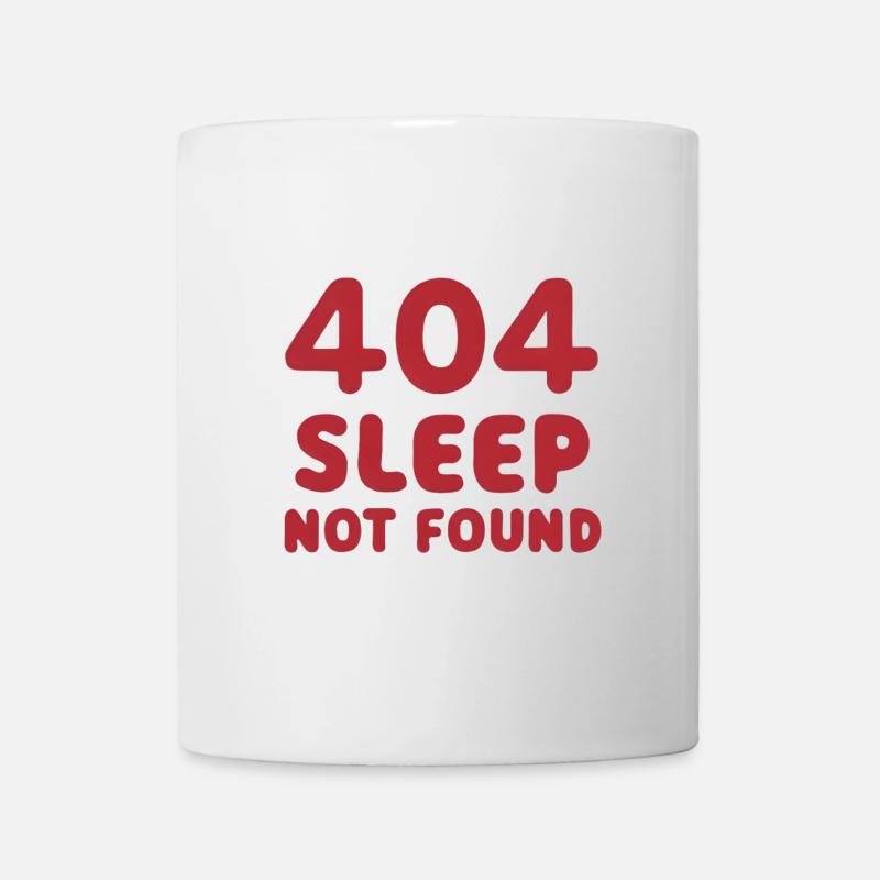 404: Sleep Not Found - Mug - white