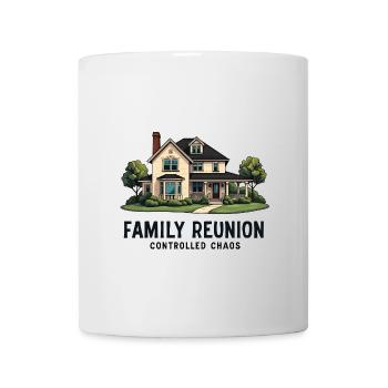 Family Reunion - Controlled Chaos - Mug - white - Front