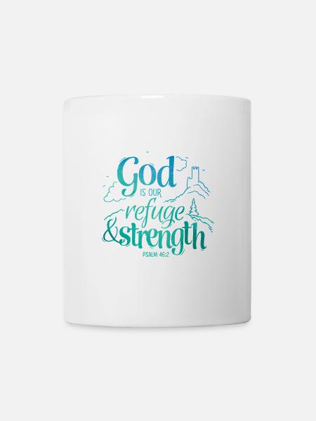 God is our refuge and strength - Tasse - Weiß