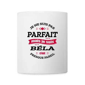 BÉLA PARFAIT - PRENOM BÉLA - Mug blanc - blanc - Devant