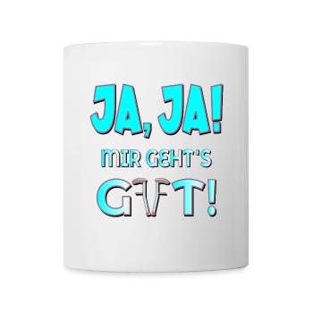 MIR GEHT ES GUT - GENESUNG HEILUNG - Tasse - Weiß - Vorne