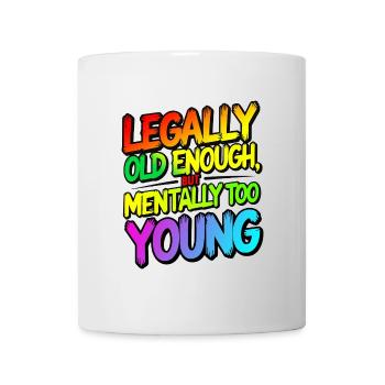 Legally old enough - Mug - white - Front