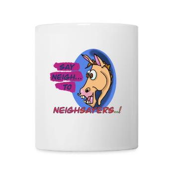 Neigh Sayers Punny Horse Design - Mug - white - Front