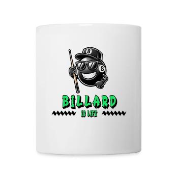 Billard ist Leben – Cooles 8-Ball Design - Tasse - Weiß - Vorne