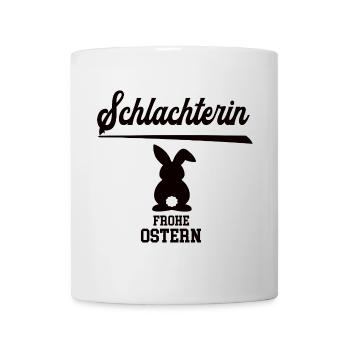 Schlachterin Frohe Ostern Oster Outfit Schlachter - Tasse - Weiß - Vorne