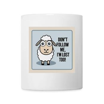 Sheep "Don t follow me - i m lost too!" - Mug - white - Front