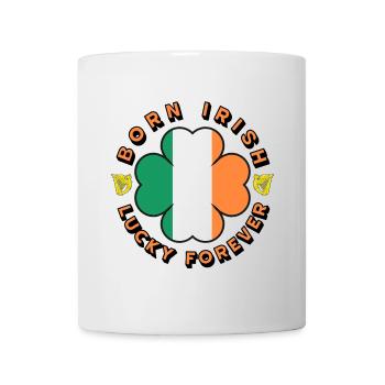 Né irlandais chanceux pour toujours - Fête de la Saint-Patrick - Mug blanc - blanc - Devant