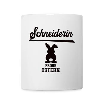 Schneiderin Frohe Ostern Oster Outfit Schneiderei - Tasse - Weiß - Vorne