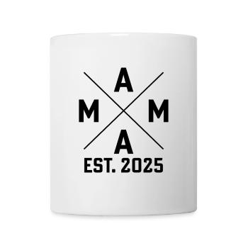 Mama est. 2025 - Tasse - Weiß - Vorne