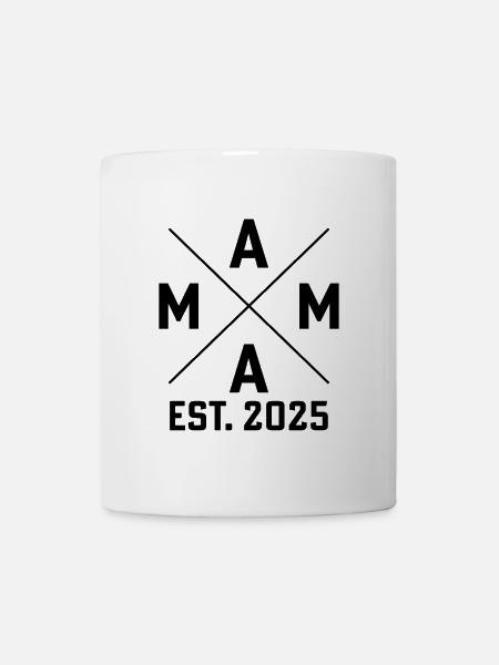Mama est. 2025 - Tasse - Weiß