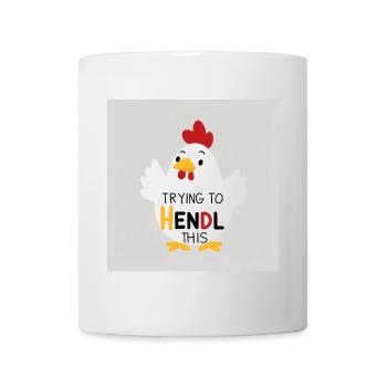 Funny chicken "Trying to hendl this" - Mug - white - Front
